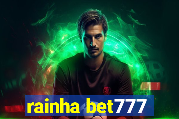 rainha bet777